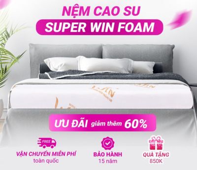 NỆM FOAM THẮNG LỢI SUPER WIN FOAM